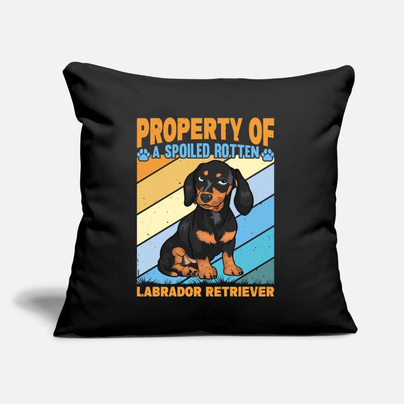 Propriété d’un Labrador Retriever pourri gâté Coussin et housse de 45 x 45 cm