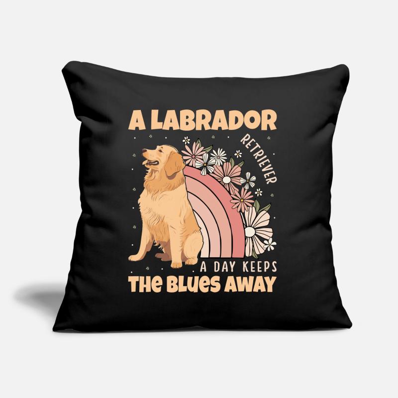 A Labrador Retriever a day keeps the blues away Sofakissen mit Füllung 45 x 45 cm