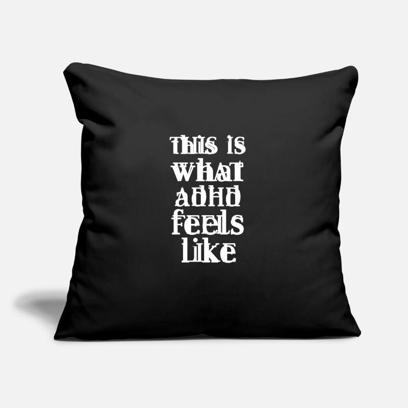 ADHD ADHD Attention Deficit Gift Sofa pillow with filling 45cm x 45cm