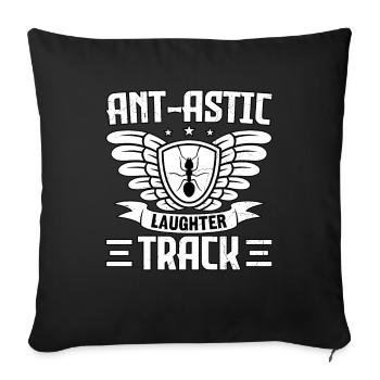 Ant-astic laughter track - Sofa pillow with filling 45cm x 45cm - black - Front