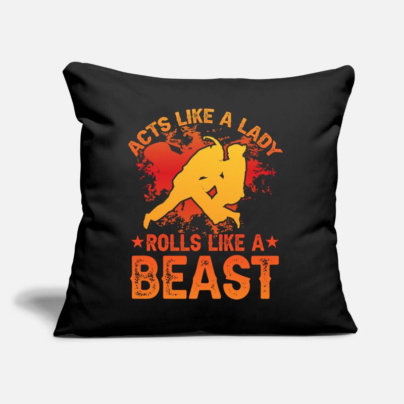 Acts like a Lady rolls like a Beast BJJ Sofa pillow with filling 45cm x 45cm