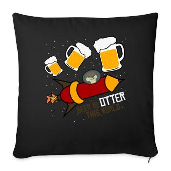 Otters in Space with Beer - Sofakissen mit Füllung 45 x 45 cm - Schwarz - Vorne