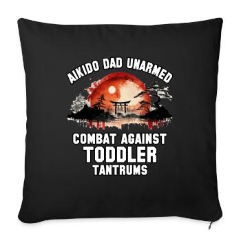 Aïkido Papa combat à mains nues contre les crises de colère des tout-petits - Coussin et housse de 45 x 45 cm - noir - Devant