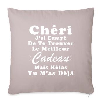 Cadeau Chéri Saint Valentin Amour Couple Humour - Coussin et housse de 45 x 45 cm - taupe clair - Devant
