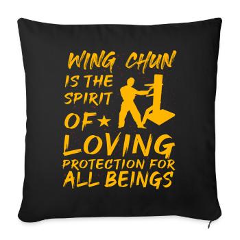 Wing Chun is the spirit of loving protection for - Sofa pillow with filling 45cm x 45cm - black - Front