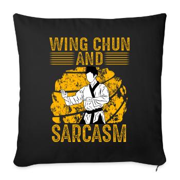 Wing Chun and Sarcasm - Sofa pillow with filling 45cm x 45cm - black - Front