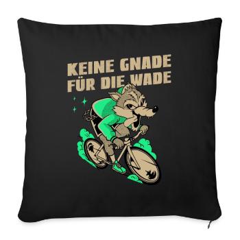 Keine Gnade für die Wade | Radsport Rennrad Shirt - Sofakissen mit Füllung 45 x 45 cm - Schwarz - Vorne