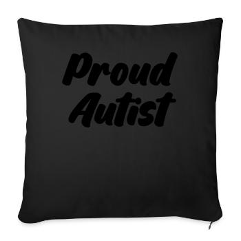 Autistic Autist Autism - Sofa pillow with filling 45cm x 45cm - black - Front