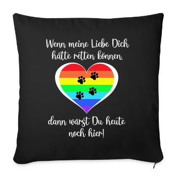 Wenn Liebe Dich hätte retten können - Sofakissen mit Füllung 45 x 45 cm - Schwarz - Vorne