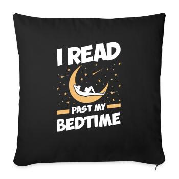 Ich Lese „past My Bedtime“ Für Alle Bücherwürmer. - Sofakissen mit Füllung 45 x 45 cm - Schwarz - Vorne