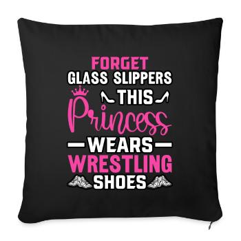 Forget Glass Slippers this princess wears - Sofa pillow with filling 45cm x 45cm - black - Front