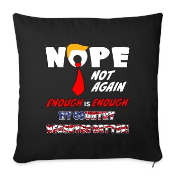 Nope Not Again funny  Design - Sofa pillow with filling 45cm x 45cm - black - Front
