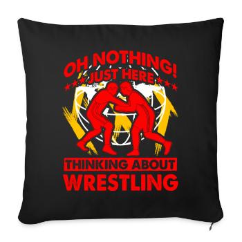 Oh nothing just here thinking about Wrestling - Sofa pillow with filling 45cm x 45cm - black - Front