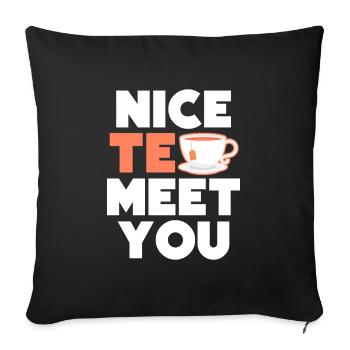 Nice tea to get to know you - Sofa pillow with filling 45cm x 45cm - black - Front
