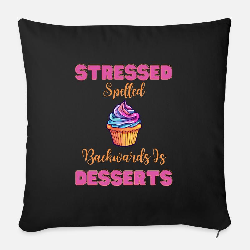 Stressed Spelled Backwarts est un dessert qui dit - Coussin et housse de 45 x 45 cm - noir