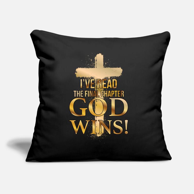 I Read The Final Chapter, God Wins Sofa pillow with filling 45cm x 45cm