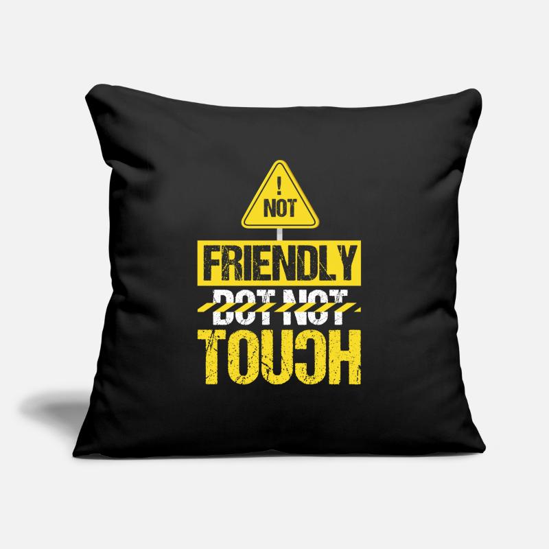 Not friendly, don't touch Sofa pillow with filling 45cm x 45cm