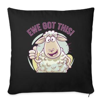 Ewe Got This - Sofa pillow with filling 45cm x 45cm - black - Front
