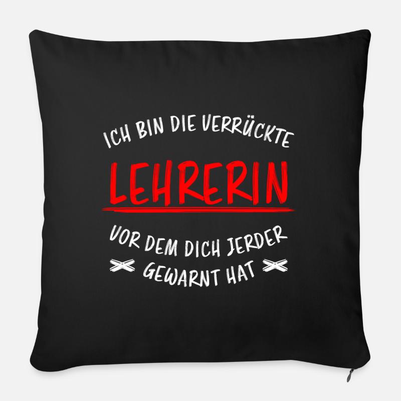 Lehrerin Beruf Lustige Spruch Unterricht Geschenk - Sofakissen mit Füllung 45 x 45 cm - Schwarz