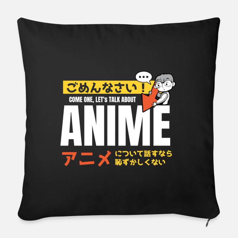 Come on, Lets talk about anime - Sofa pillow with filling 45cm x 45cm - black