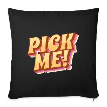 Pick me! - Take Me - Sofa pillow with filling 45cm x 45cm - black - Front