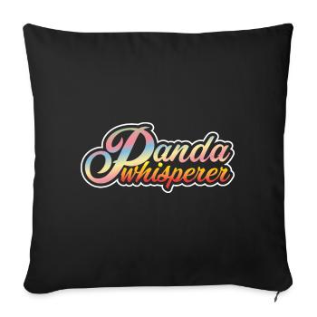 Panda Whisperer / Funny Panda Friends Shirt - Sofa pillow with filling 45cm x 45cm - black - Front