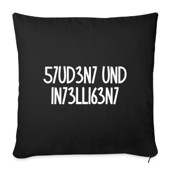 Student und Intelligent / Kryptisch, Party Spruch - Sofakissen mit Füllung 45 x 45 cm - Schwarz - Vorne