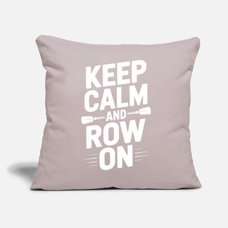 Keep Calm and Row On Sofa pillow with filling 45cm x 45cm