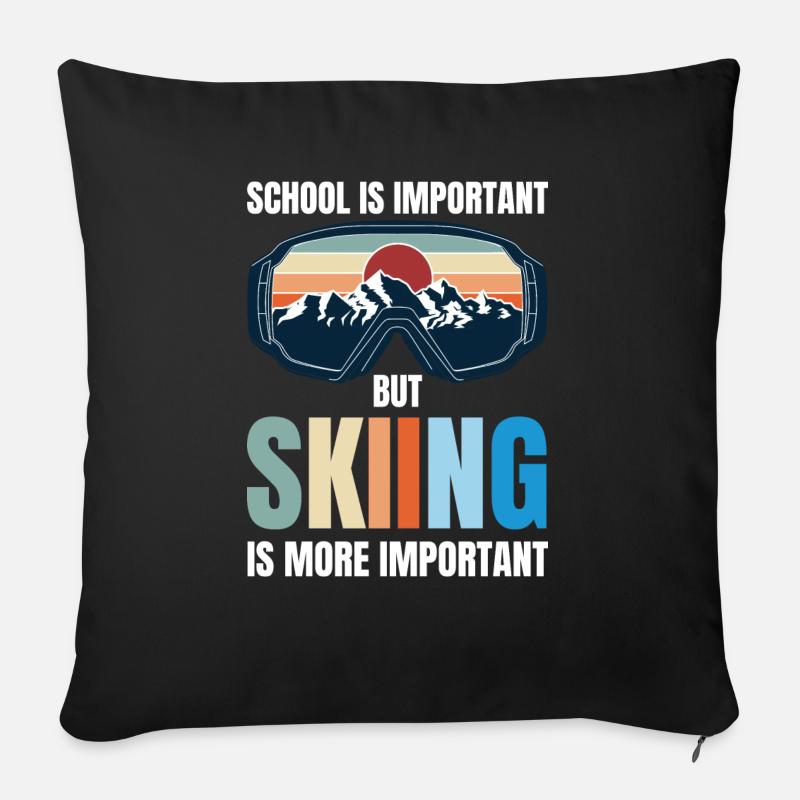 L’école est importante, mais le ski est plus important - Coussin et housse de 45 x 45 cm - noir