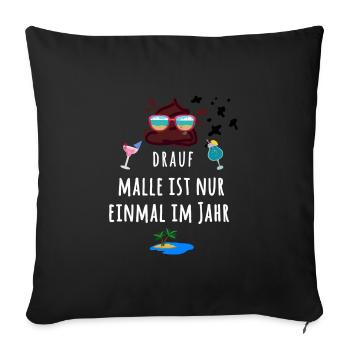Malle, vacation, drink, island, fuck it - Sofa pillow with filling 45cm x 45cm - black - Front