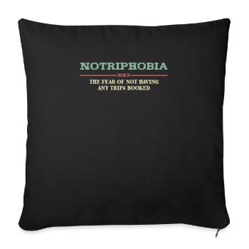 Notriphobie : La peur de l’absence de voyage - Coussin et housse de 45 x 45 cm - noir - Devant