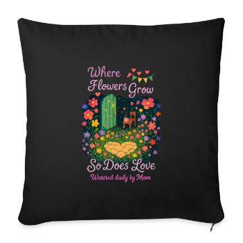 Where Flowers Grow – So Does Love | Mother's Garde - Sofa pillow with filling 45cm x 45cm - black - Front