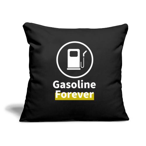 Benzyna na zawsze - Poduszka na kanapę z wkładem 45 x 45 cm