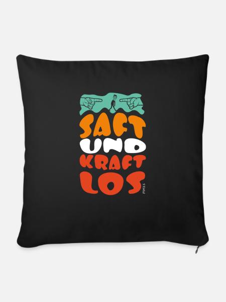 Saft und Kraftlos - Sofakissen mit Füllung 45 x 45 cm - Schwarz