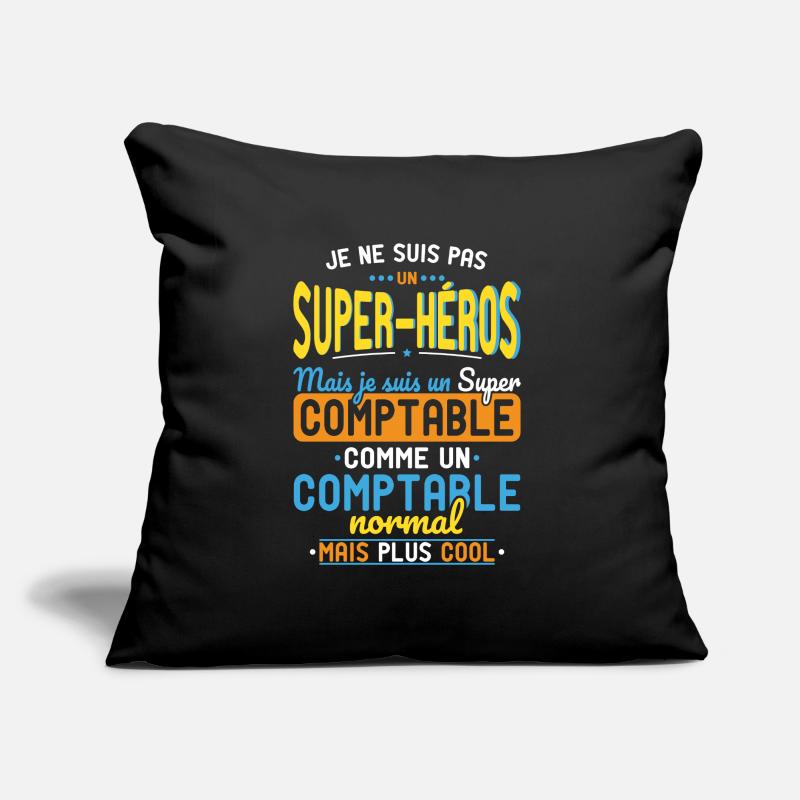 Pas un Super-Héros mais un super Comptable Coussin et housse de 45 x 45 cm