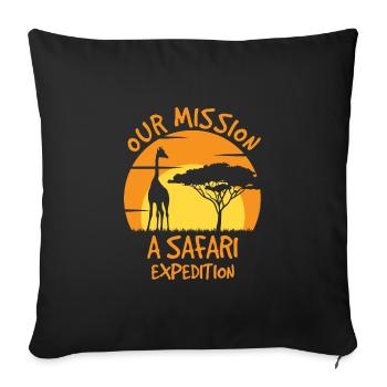 Our Mission A Safari Expedition - Sofa pillow with filling 45cm x 45cm - black - Front