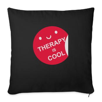 therapy is cool Quote - Sofa pillow with filling 45cm x 45cm - black - Front