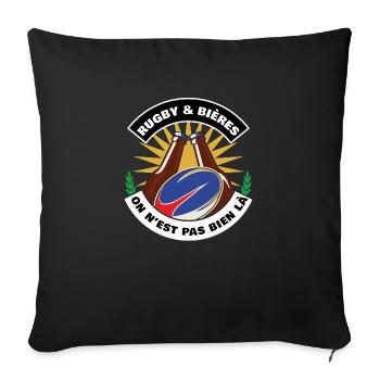 RUGBY ET BIERES ON EST PAS BIEN LA - Coussin et housse de 45 x 45 cm - noir - Devant