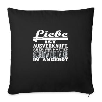 Liebe ist ausverkauft SCREWDRIVER - Sofakissen mit Füllung 45 x 45 cm - Schwarz - Vorne