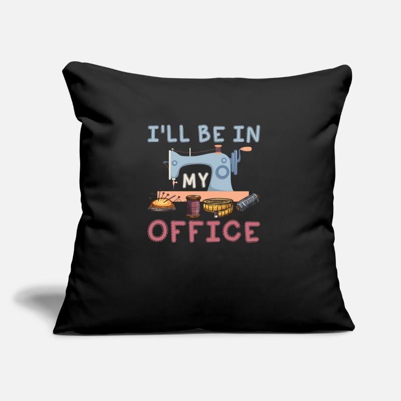 Je serai dans mon bureau à fabriquer une machine à coudre Coussin et housse de 45 x 45 cm