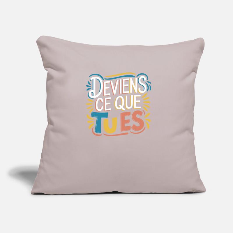 Deviens ce que tu es Coussin et housse de 45 x 45 cm