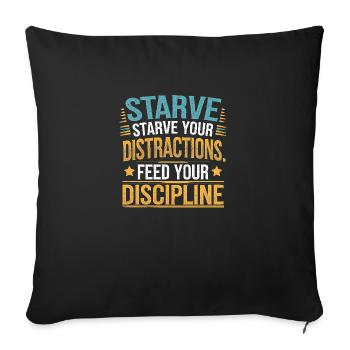 Feed Your Discipline Motivational - Sofa pillow with filling 45cm x 45cm - black - Front