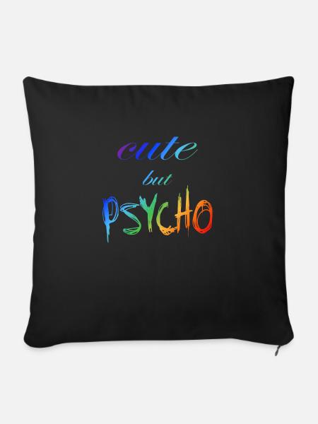 Ironischer Spruch - CUTE but PSYCHO - Sofakissen mit Füllung 45 x 45 cm - Schwarz