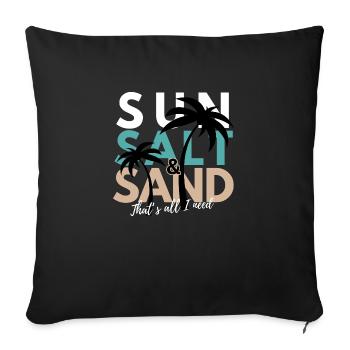 Summer, Salt & Sand - That's all I need - Sofa pillow with filling 45cm x 45cm - black - Front