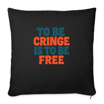 To Be Is To Be Free Funny Internet Quote - Coussin et housse de 45 x 45 cm - noir - Devant