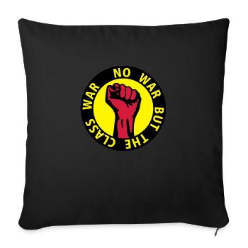 3 colors - no war but the class war - against - Coussin et housse de 45 x 45 cm - noir - Devant