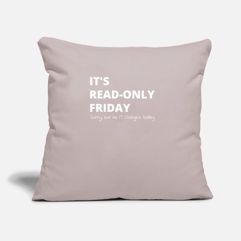 Read-Only Friday IT Administrator Admin Gift Sofa pillow with filling 45cm x 45cm
