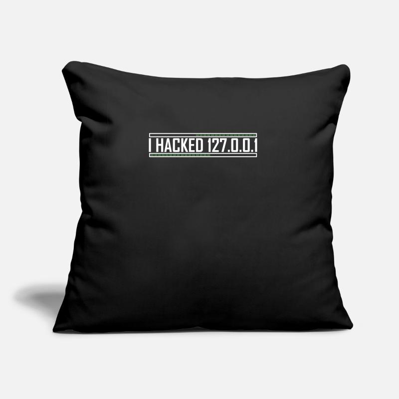 I hacked 127.0.0.1 Funny Web Developer Nerd Sofa pillow with filling 45cm x 45cm