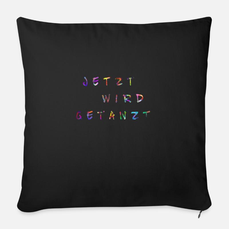 Maintenant il y a de la danse - Coussin et housse de 45 x 45 cm - noir