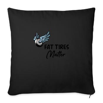 Fat Tires Matter - Sofakissen mit Füllung 45 x 45 cm - Schwarz - Vorne